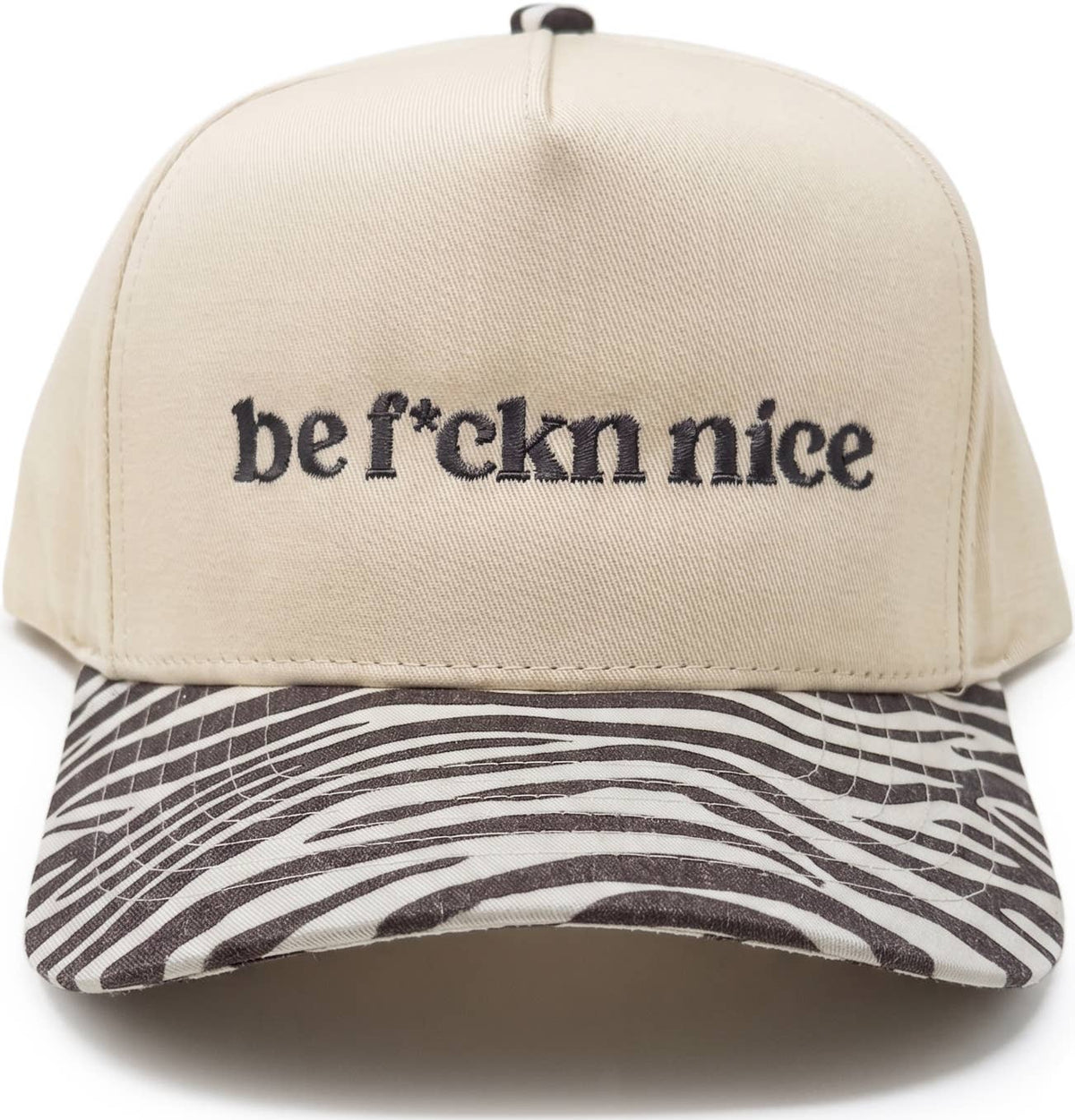 Be F*cken Nice - Zebra Print